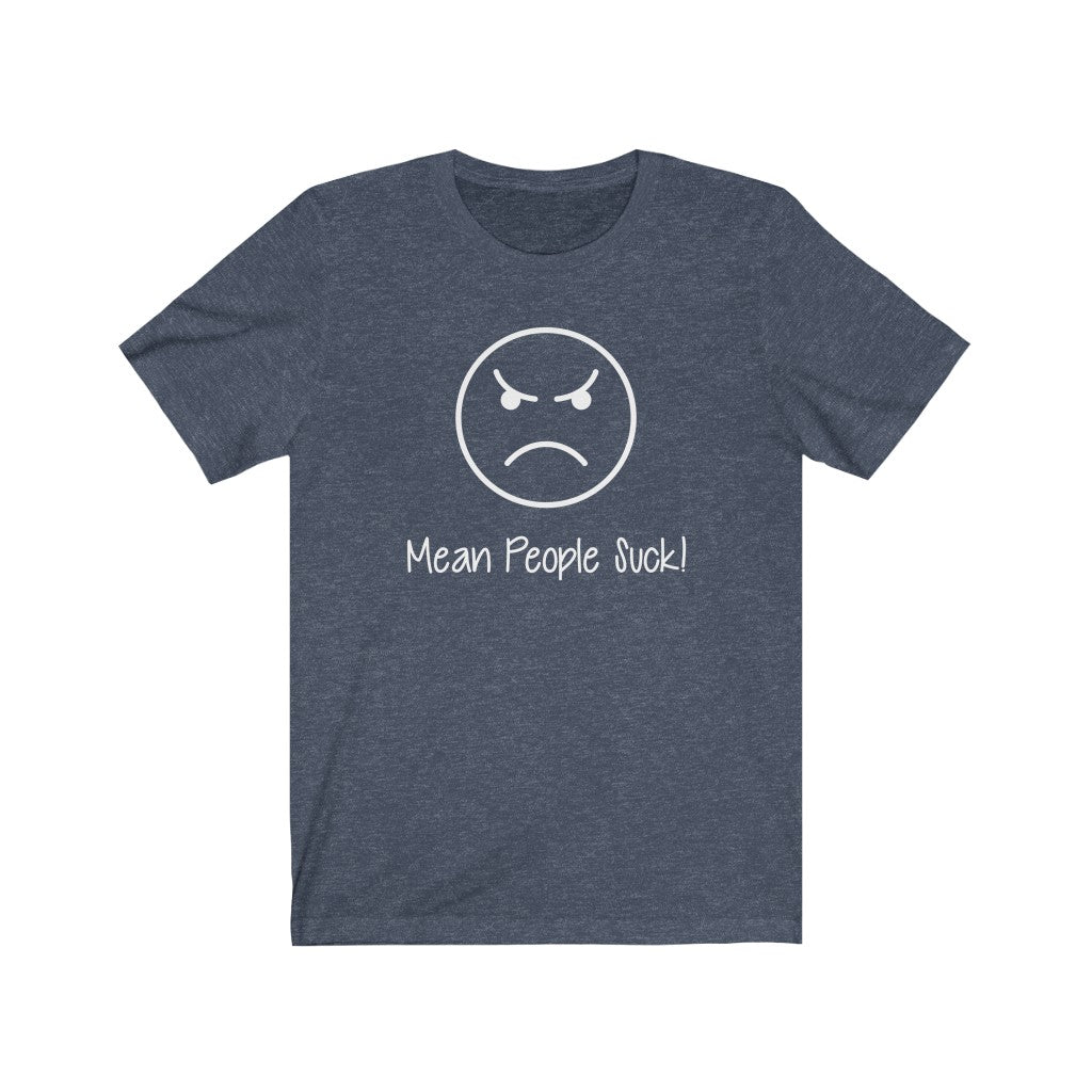 Mean People Suck-Unisex Jersey Short Sleeve Tee-T-Shirt-ARC Designs