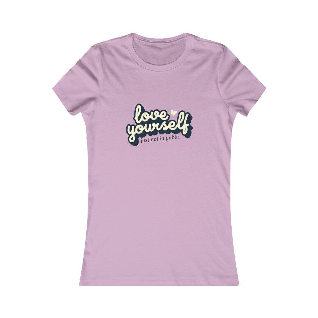 Love Yourself-Women's Favorite Tee-T-Shirt-ARC Designs