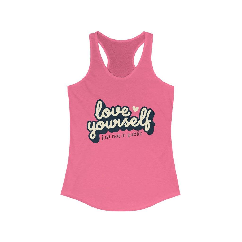 Love Yourself-Women's Ideal Racerback Tank-Tank Top-ARC Designs