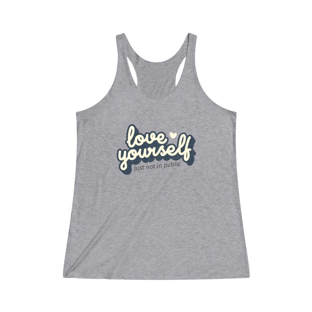 Love Yourself-Women's Tri-Blend Racerback Tank