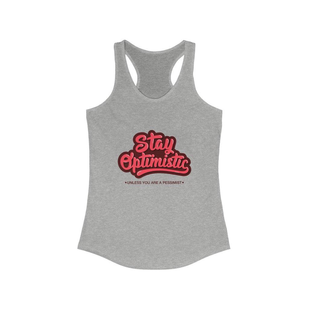 Stay Optimistic-Women's Ideal Racerback Tank-Tank Top-ARC Designs