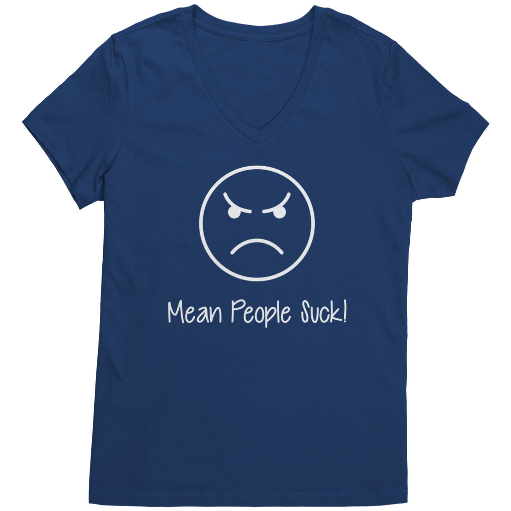 Mean People Suck Womens V-Neck Tee