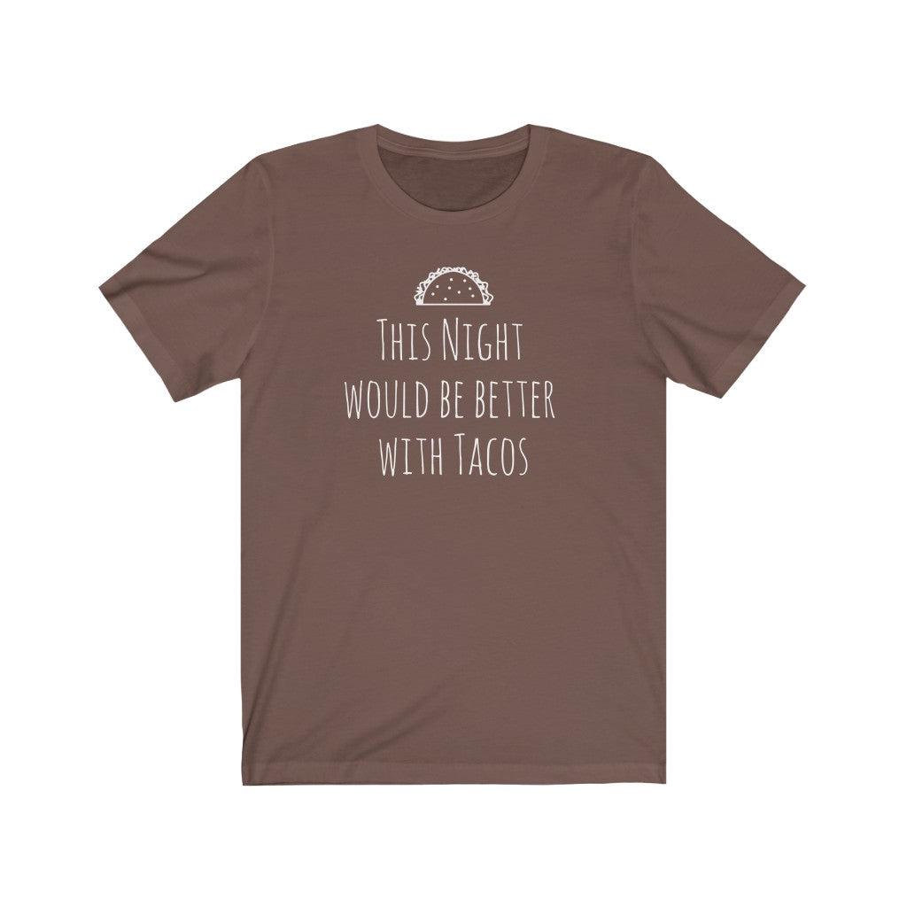 Better with Tacos-Unisex Jersey Short Sleeve Tee - ACRC Designs