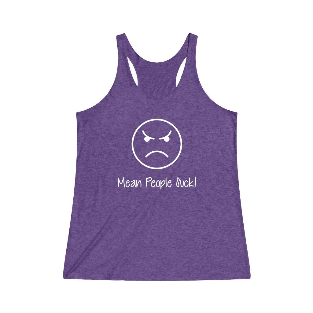 Mean People Suck-Women's Tri-Blend Racerback Tank